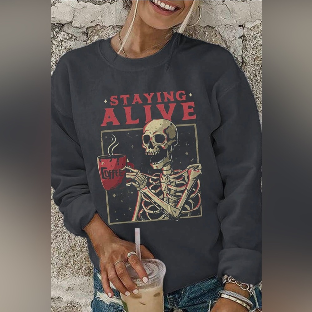 Staying Alive Skeleton Sweatshirt